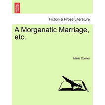 Morganatic Marriage, Etc.
