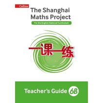 Teacher’s Guide 6B (Shanghai Maths Project)
