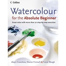 Watercolour for the Absolute Beginner