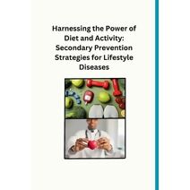 Harnessing the Power of Diet and Activity