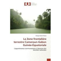 La Zone Frontaliere Terrestre Cameroun-Gabon Guinee-Equatoriale