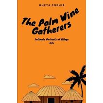 Palm Wine Gatherers