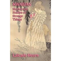 Kwaidan, Stories and Studies of Strange Things