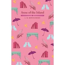 Anne of the Island (Arcturus Children's Classics)