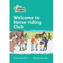 Welcome to Horse-riding Club (Collins Peapod Readers)