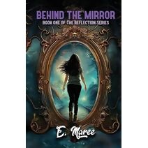 Behind the Mirror (Reflection)