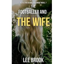 Footballer and the Wife (Detective George Beaumont)
