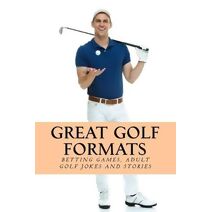 Great Golf Formats