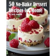 50 No-Bake Dessert Recipes for Home