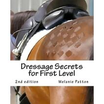 Dressage Secrets for First Level