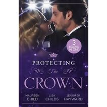 Protecting The Crown (Harlequin)