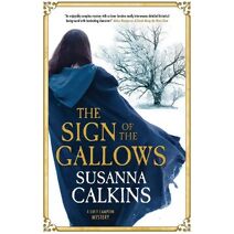 Sign of the Gallows (Lucy Campion Mystery)