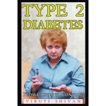 Type 2 Diabetes - From Causes to Control (Health Matters)
