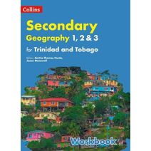 Collins Geography for Trinidad and Tobago forms 1, 2 & 3: Workbook