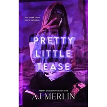 Pretty Little Tease (Pretty Obsessions)