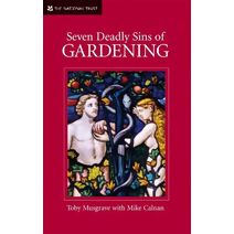 Seven Deadly Sins of Gardening