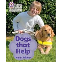 Dogs that Help (Big Cat Phonics for Little Wandle Letters and Sounds Revised)