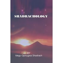 Shadrachology