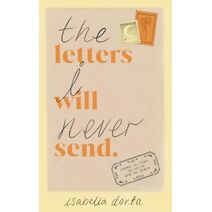Letters I Will Never Send