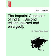 Imperial Gazetteer of India ... Second edition [revised and enlarged]. VOLUME V