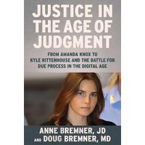 Justice in the Age of Judgment