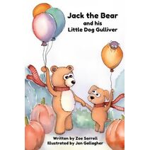 Jack the Bear and his Little Dog Gulliver