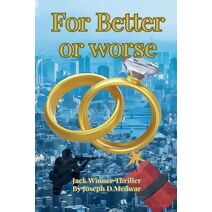 For Better or Worse (Jack Winner Thrillers)