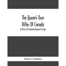 Queen'S Own Rifles Of Canada