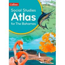 Collins Social Studies Atlas for the Bahamas