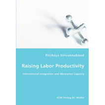 Raising Labor Productivity - International Integration and Absorptive Capacity