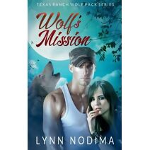 Wolf's Mission (Texas Ranch Wolf Pack)