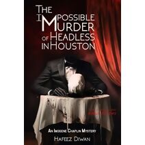 Impossible Murder of Headless in Houston