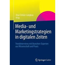 Media- und Marketingstrategien in digitalen Zeiten