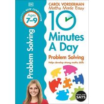 10 Minutes A Day Problem Solving, Ages 7-9 (Key Stage 2) (DK 10 Minutes a Day)
