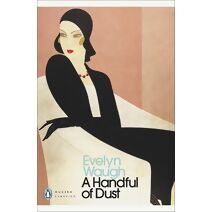 Handful of Dust (Penguin Modern Classics)