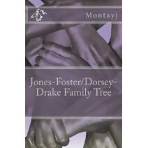 Jones-Foster/Dorsey-Drake Family Tree