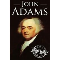 John Adams (Biographies of Us Presidents)