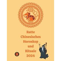 Ratte Chinesisches Horoskop und Rituale 2024