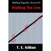 Walking the Line (Walking Together)