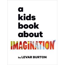 Kids Book About Imagination (Kids Book)