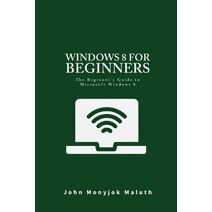 Windows 8 For Beginners (Computer)