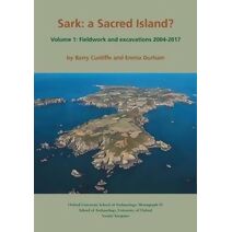 Sark (Oxford University School of Archaeology Monograph)