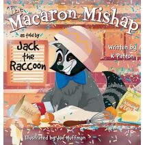 Macaron Mishap as told by Jack the Raccoon