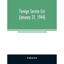 Foreign service list (January 31, 1944)