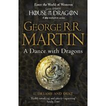 Dance With Dragons: Part 1 Dreams and Dust (Song of Ice and Fire)