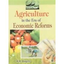 Agriculture in the Era of Economic Reforms