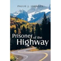 Prisoner of the Highway