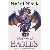 Victory of Eagles (Temeraire Series)