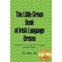 Little Green Book of Irish Drama