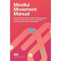 Mindful Movement Manual